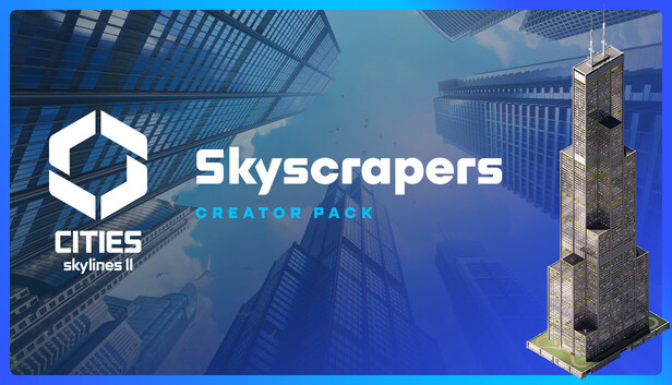 Cities: Skylines II - Creator Pack: Skyscrapers — Released on Steam