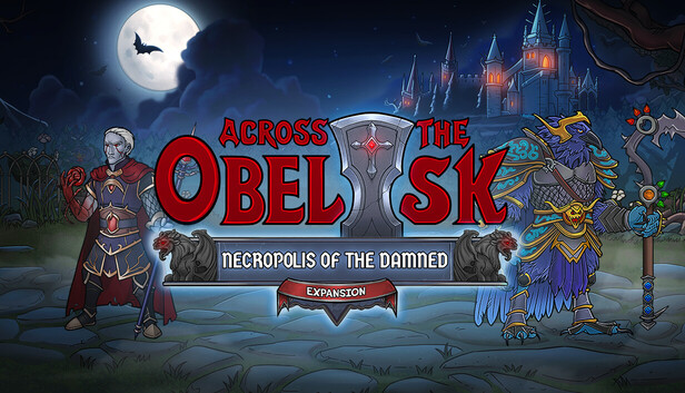 Across the Obelisk: Necropolis Of The Damned — Released on Steam