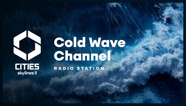 Cities: Skylines II - Cold Wave Channel — Released on Steam