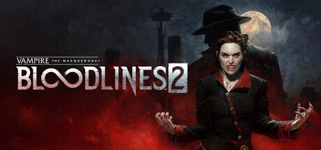 Vampire: The Masquerade® - Bloodlines™ 2 — Released on Steam